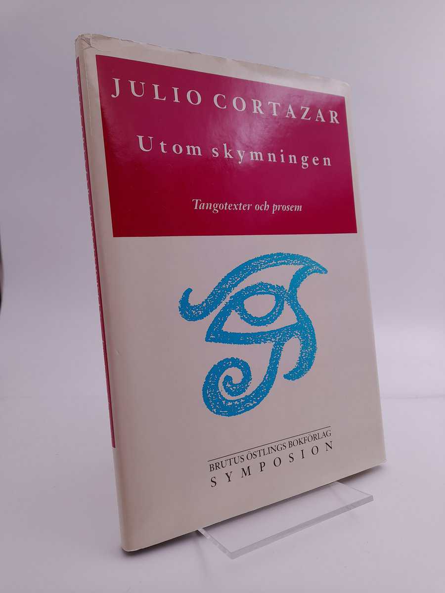 Julio Cortázar : Utom skymningen