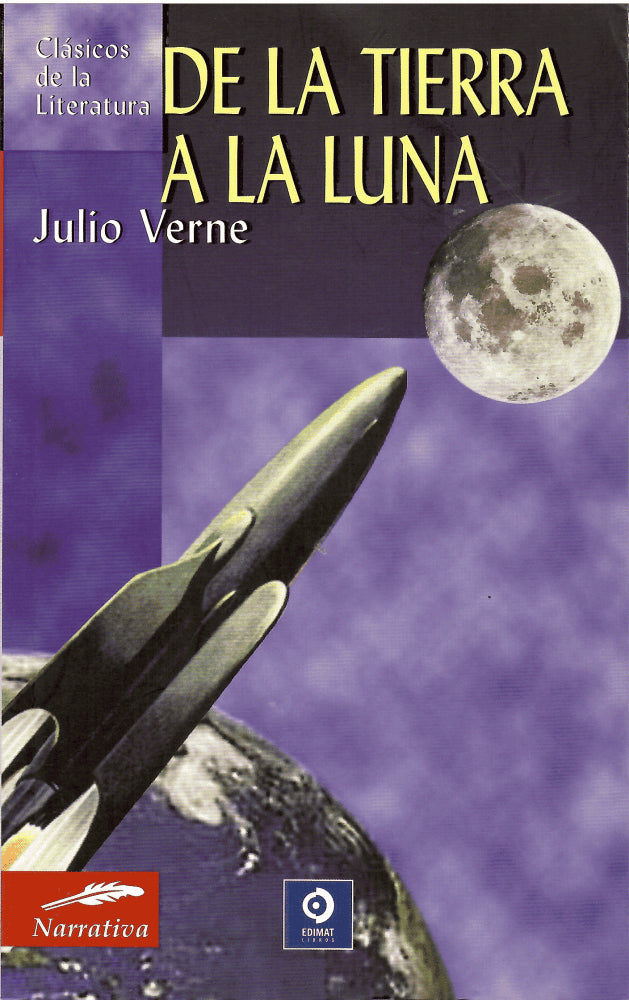 Julio Verne : De la Tierra a la Luna