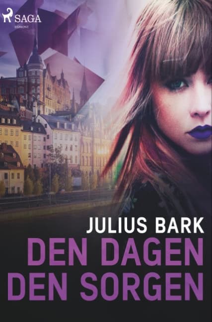 Julius Bark : Den dagen, den sorgen