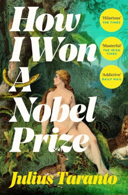 Julius Taranto : How I Won A Nobel Prize