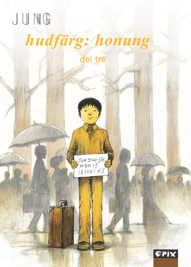 Jung : Hudfärg : honung. Del 3