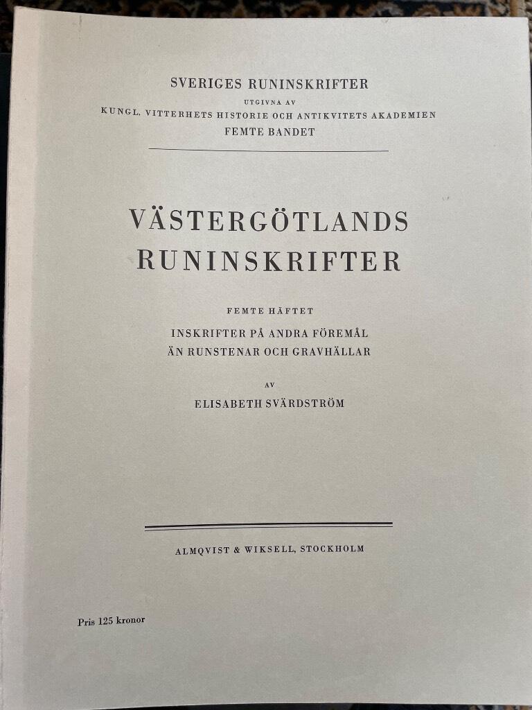 Jungner, Hugo ; Svärdström, Elisabeth : Västergötlands runinskrifter H. 1-5 (komplett)