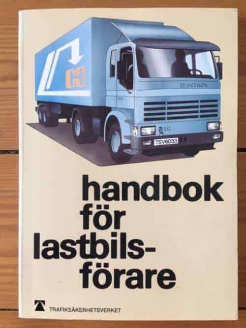 Junhall, Sven-Olof ; Transportfackens yrkes- och arbetsmiljönämnd ; Sverige. Trafiksäkerhetsverket : Handbok för lastbilsförare