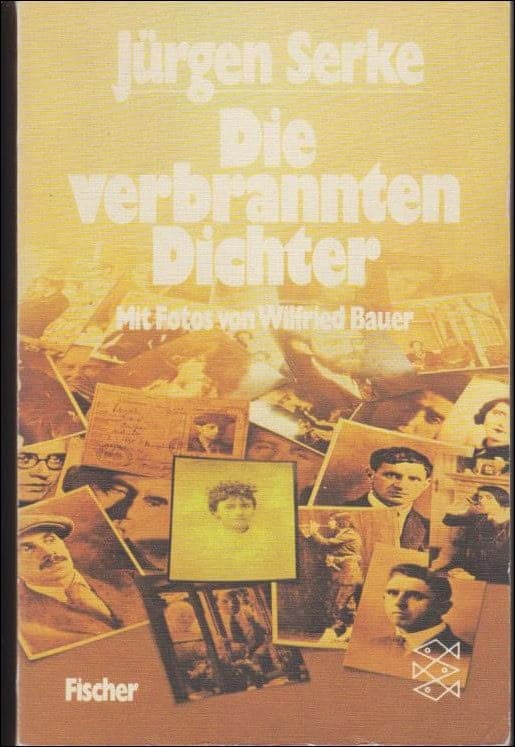 Jürgen Serke : Die verbrannten Dichter