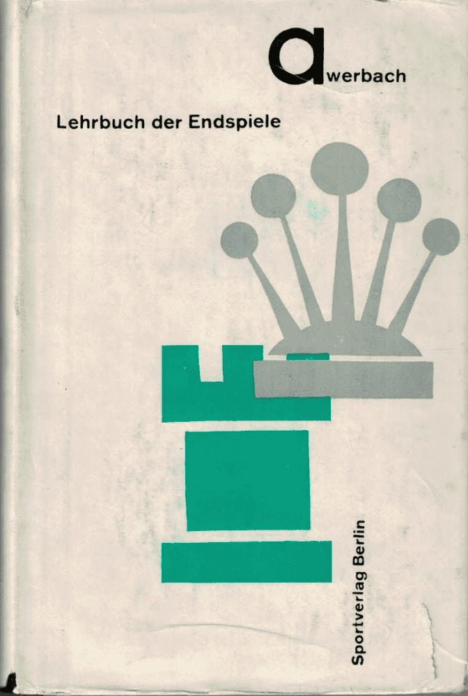 Juri Awerbach : Lehrbuch der Endspiele, Teil III