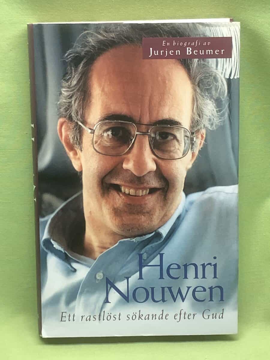 Jurjen Beumer : Henri Nouwen ett rastlöst sökande efter Gud