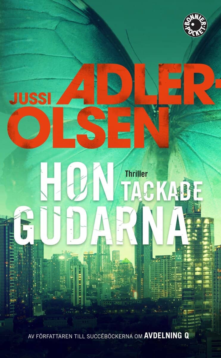 Jussi Adler-Olsen : Hon tackade gudarna