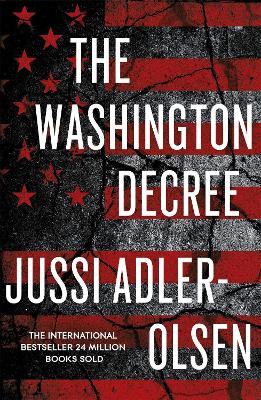 Jussi Adler-Olsen : The Washington Decree