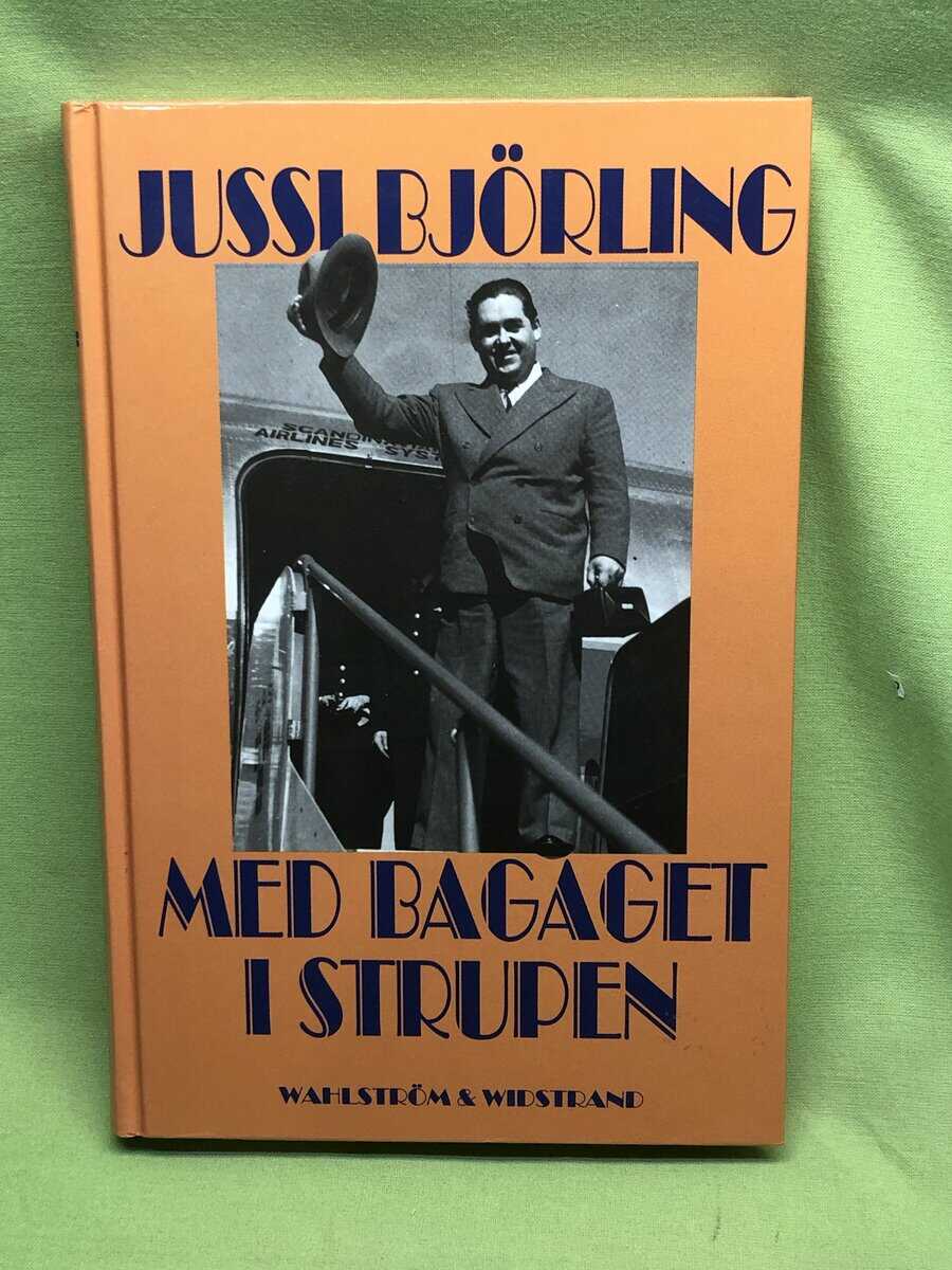 Jussi Björling : Med bagaget i strupen