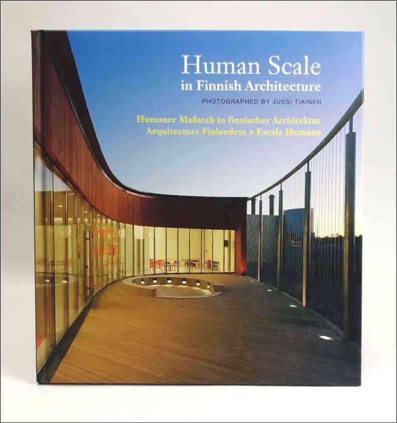 Jussi Tiainen : Human scale in finnish architecture