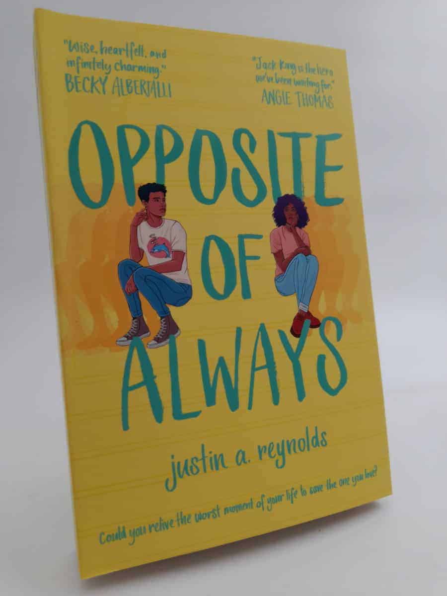 Justin A. Reynolds : Opposite of always