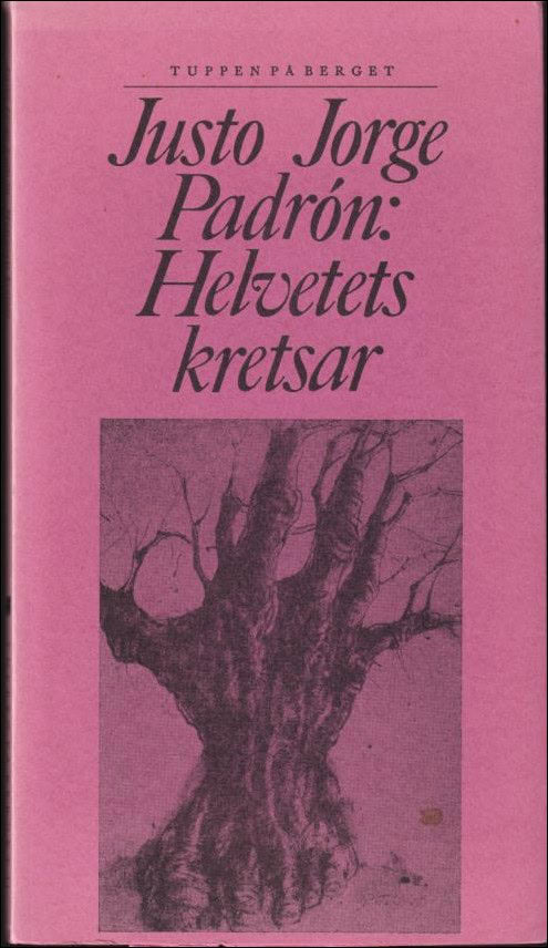 Justo Jorge Padrón : Helvetets kretsar