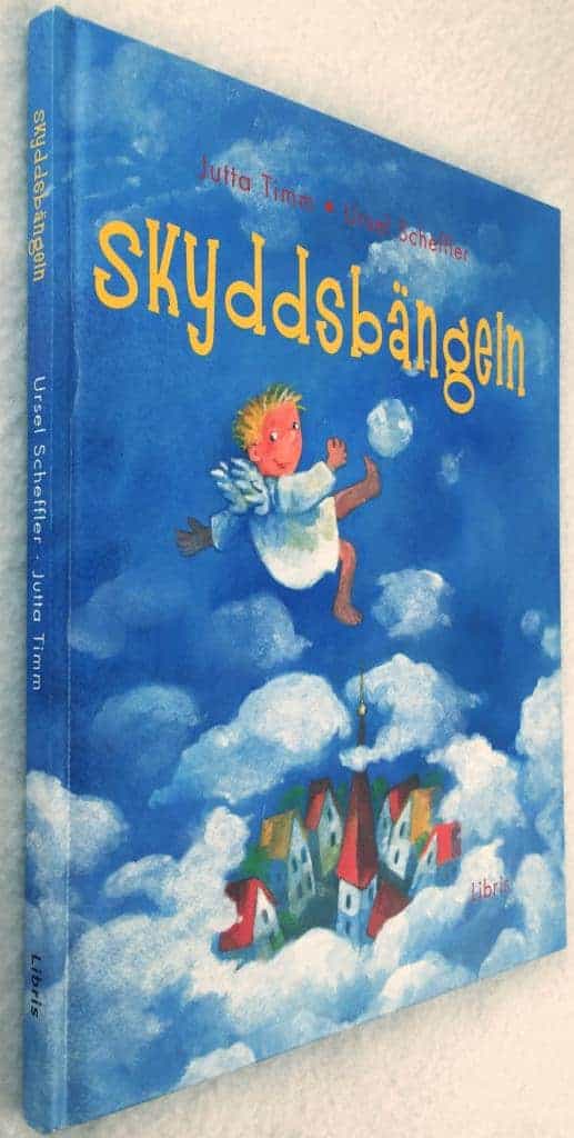 Jutta Timm ; Ursel Scheffler : Skyddsbängeln
