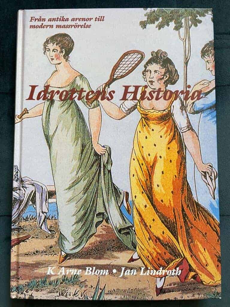 K Arne Blom ; Jan Lindroth : Idrottens historia