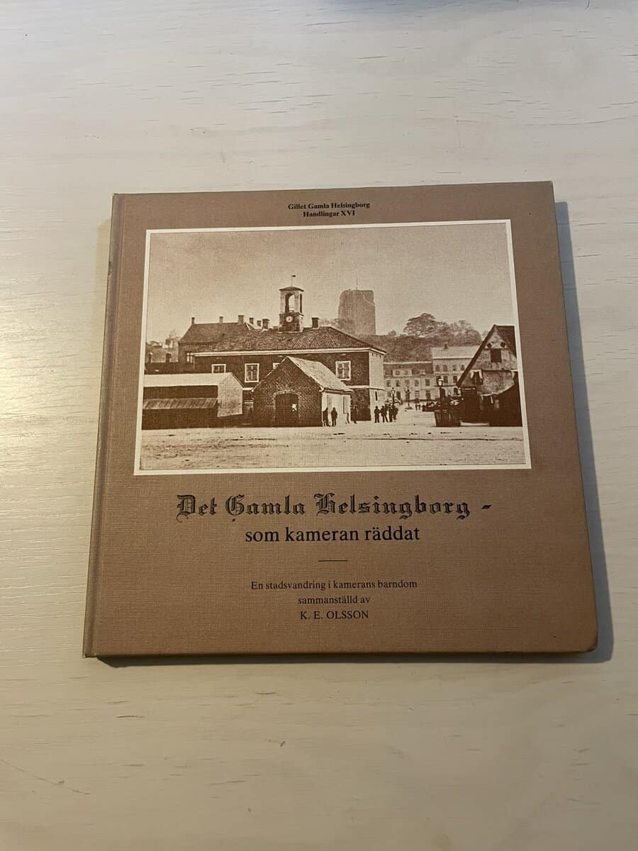 K E O-son Ander : Det gamla Helsingborg - och det nya som kameran räddat Del I (1)