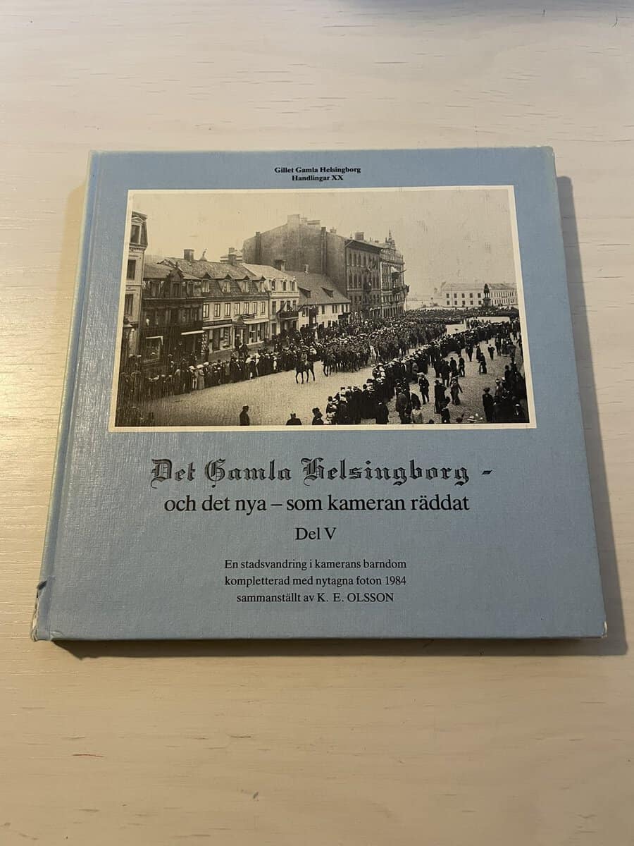 K E O-son Ander : Det gamla Helsingborg - och det nya som kameran räddat Del V (5)