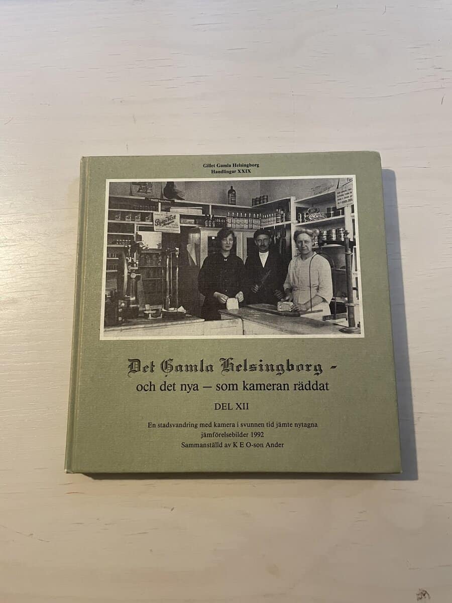 K E O-son Ander : Det gamla Helsingborg - och det nya som kameran räddat Del XII (12)