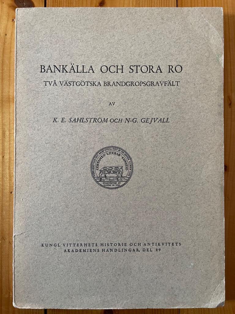K. E. Sahlström och N-G. Hejvall : Bankälla och Stora Ro