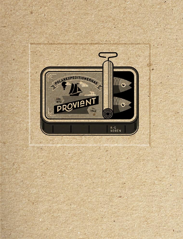 K-G Norén : Polarexpeditionernas proviant 1872-1949