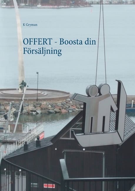 K Gryman : OFFERT : Boosta din Försäljning