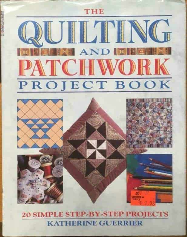 K Guerrier : The Quilting and Patchwork project book - 20 simple step-by-step projects