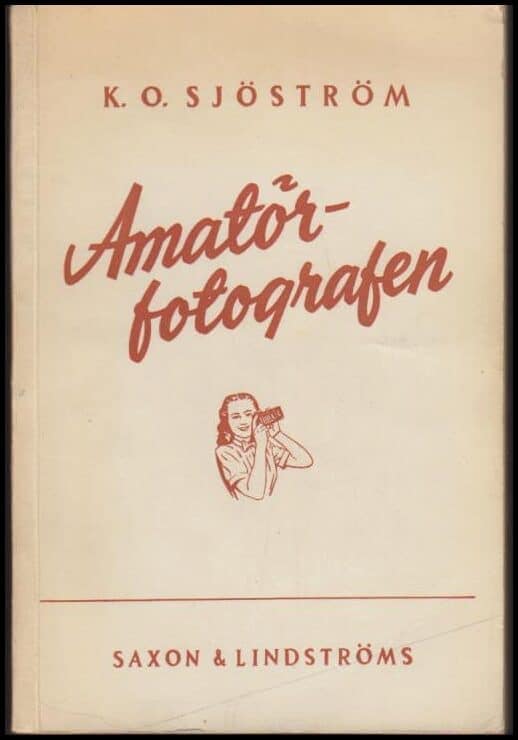 K. O. Sjöström : Amatörfotografen