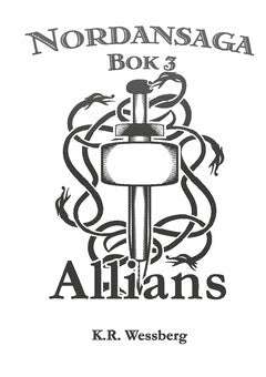 K. R. Wessberg : Nordansaga, bok 3. Allians