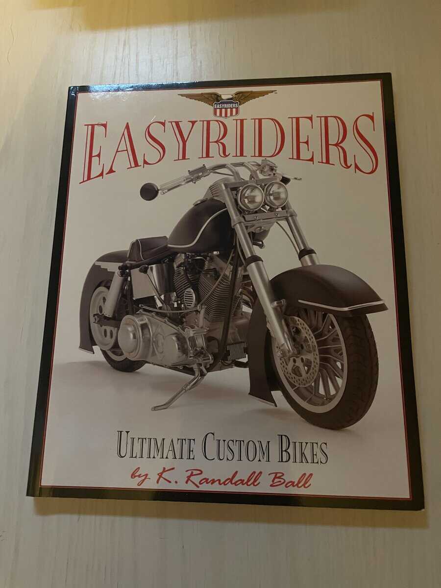 K. Randall Ball : Easyriders custom bike dreams