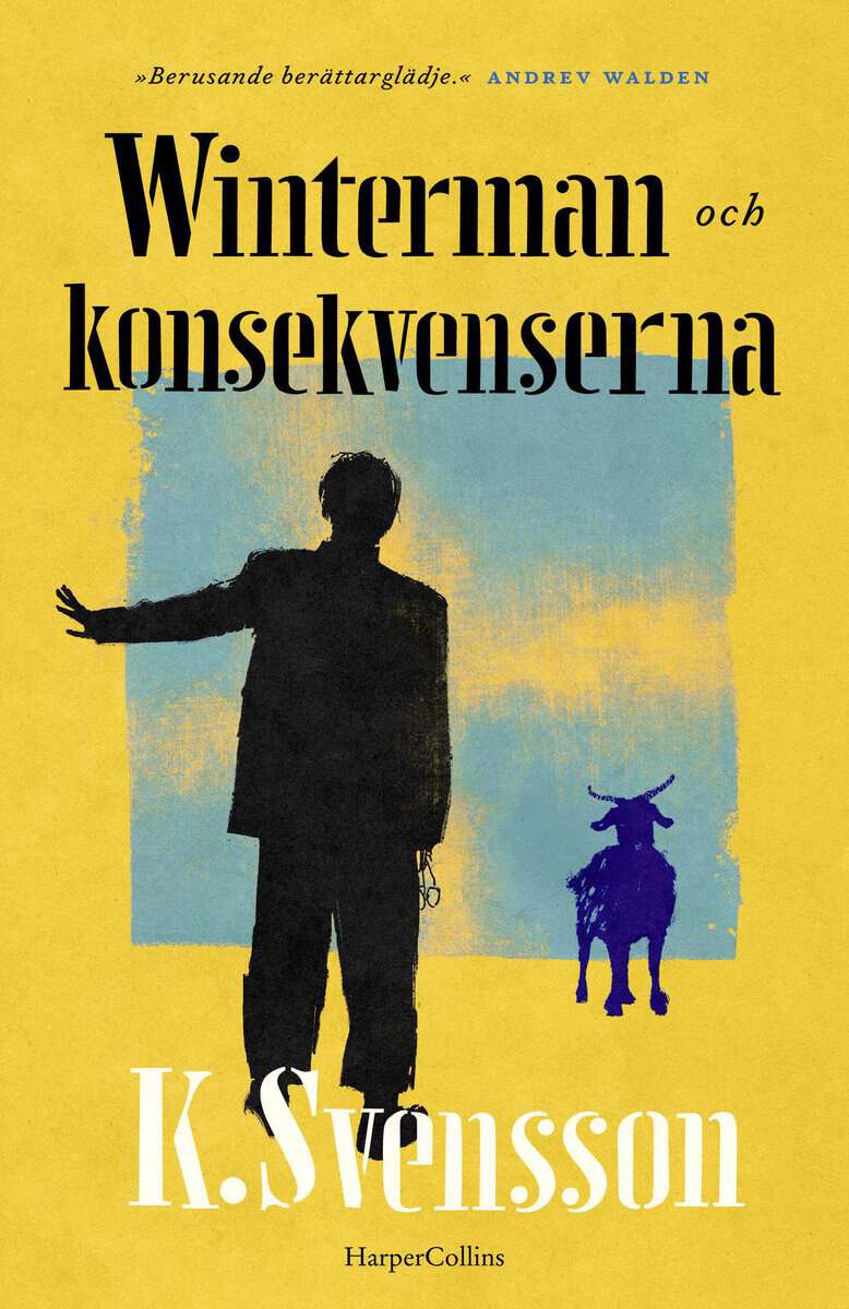 K. Svensson : Winterman och konsekvenserna