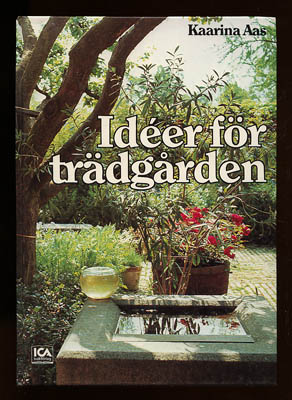 Kaarina Aas : Idéer för trädgården
