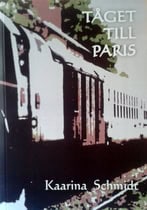 Kaarina Schmidt : Tåget till Paris