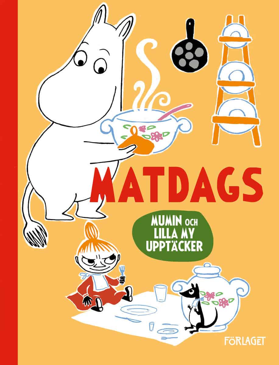 Kaarla, Riina ; Kaarla, Sami : Mumin och Lilla My upptäcker. Matdags