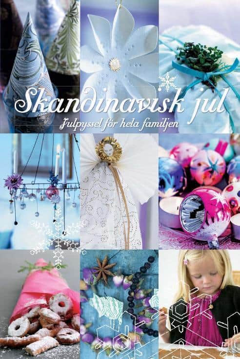 Kaarvig, Birgit ; Majland, Tage ; Lampic-Aaltonen, Helena : Skandinavisk jul : julpyssel för hela familjen