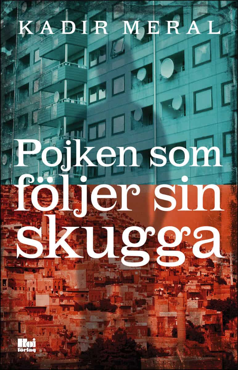 Kadir Meral : Pojken som följer sin skugga