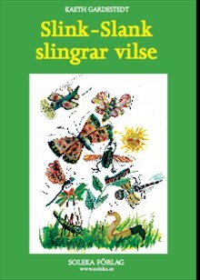 Kaeth Gardestedt : Slink-Slank slingrar vilse
