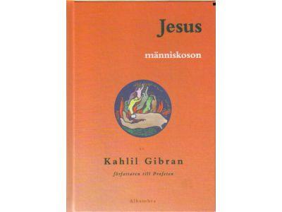 Kahlil Gibran : Jesus, människoson