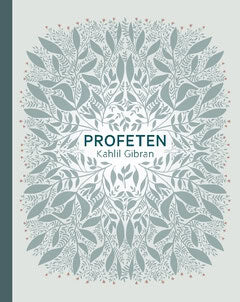 Kahlil Gibran : Profeten