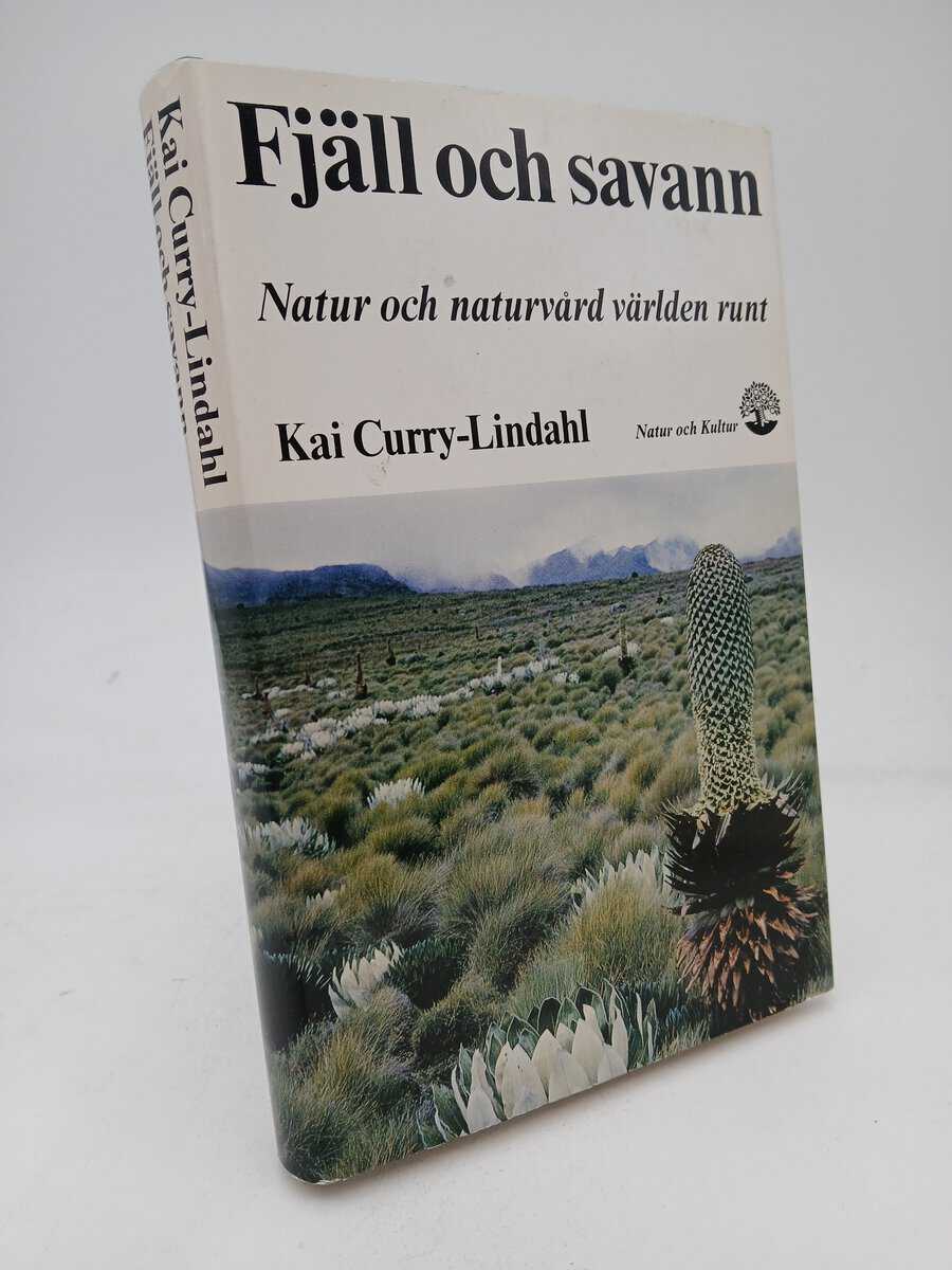 Kai Curry-Lindahl : Fjäll och savann
