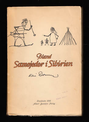 Kai Donner : Bland Samojeder i Sibirien åren 1911-1913, 1914