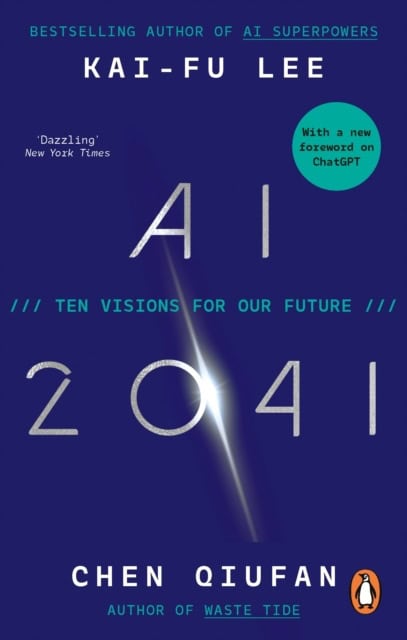 Kai-Fu Lee : AI 2041