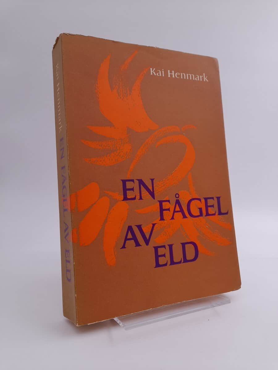 Kai Henmark : En fågel av eld