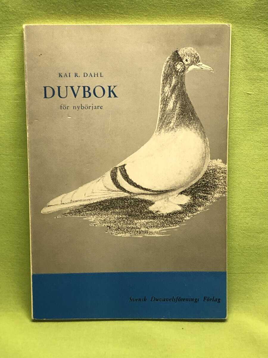 Kai R Dahl : Duvbok för nybörjare
