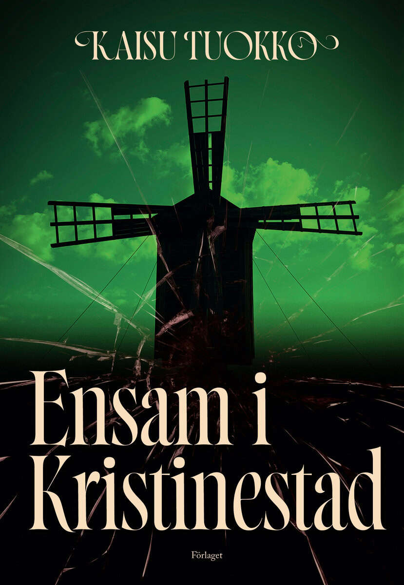 Kaisu Tuokko : Ensam i Kristinestad