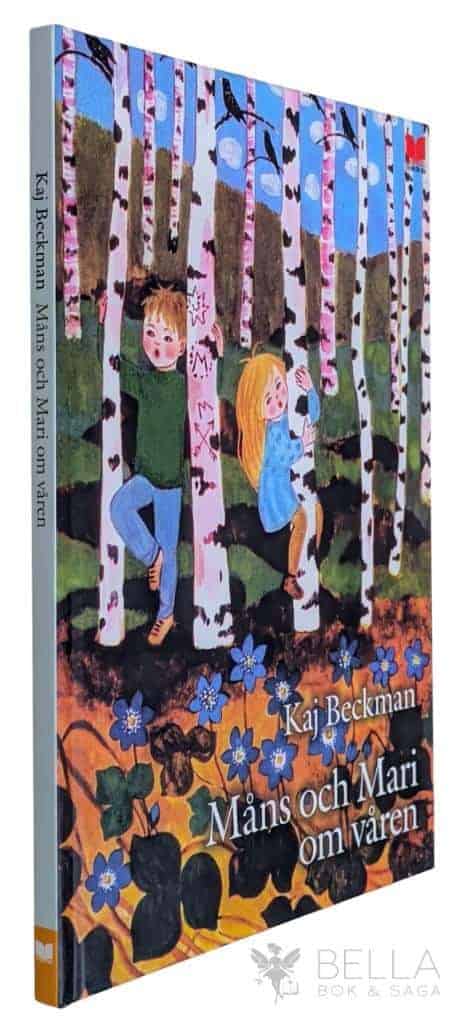 Kaj Beckman : Måns och Mari om våren - Måns och Mari - Bok 2