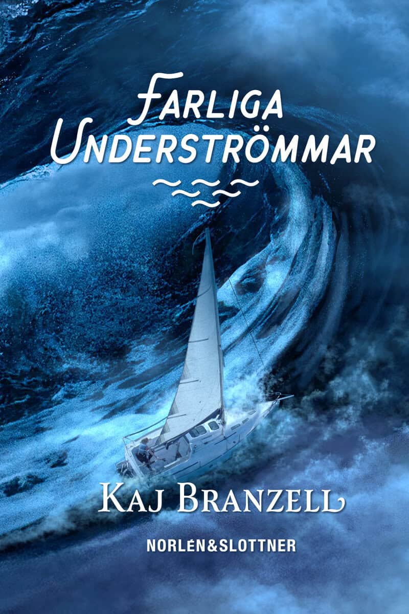 Kaj Branzell : Farliga Underströmmar