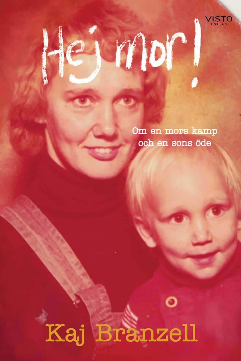 Kaj Branzell : Hej mor!