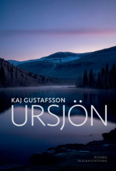 Kaj Gustafsson : Ursjön