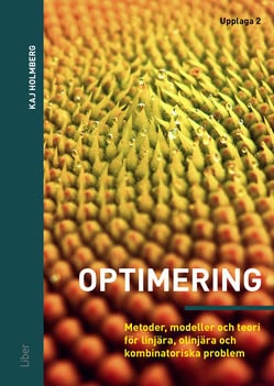 Kaj Holmberg : Optimering : metoder, modeller och teori för linjära, olinjära och kombinatoriska problem