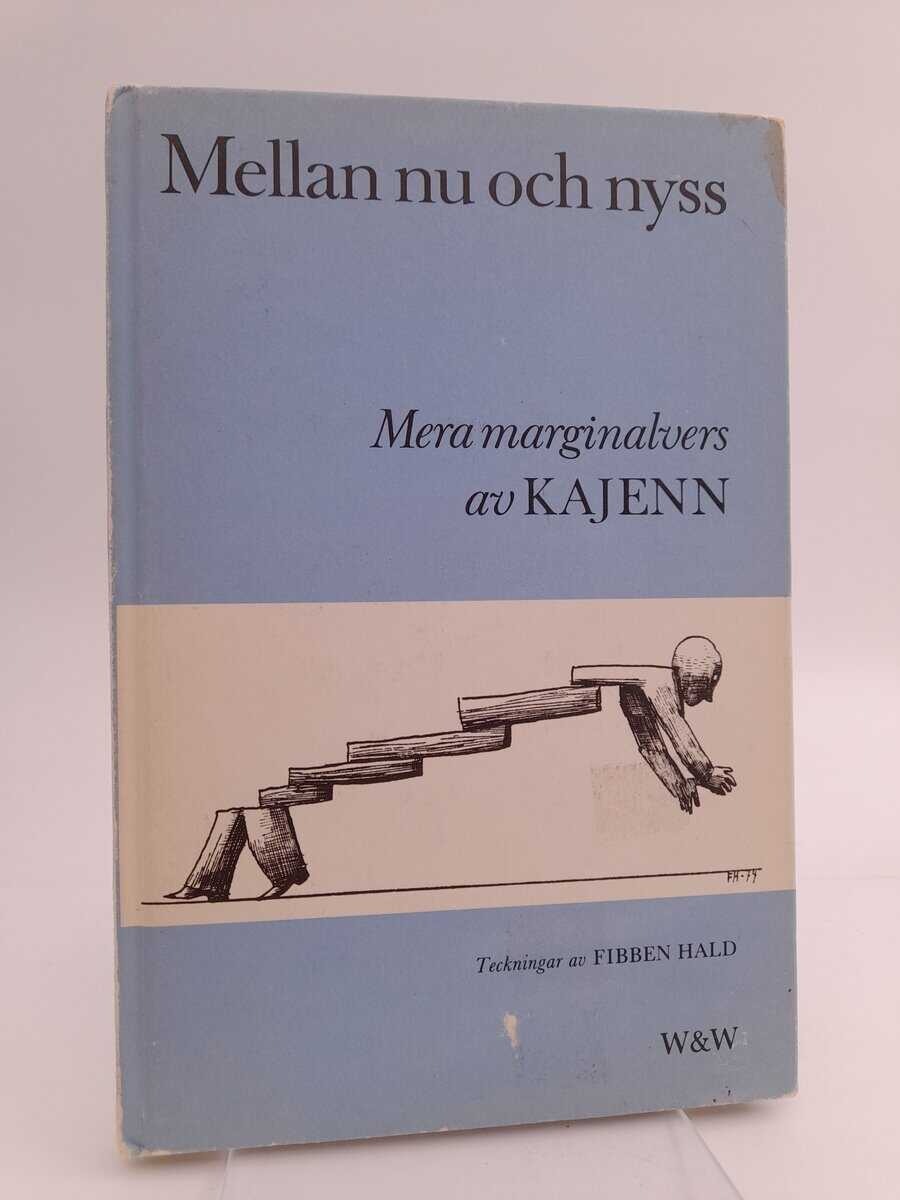 Kajenn : Mellan nu och nyss