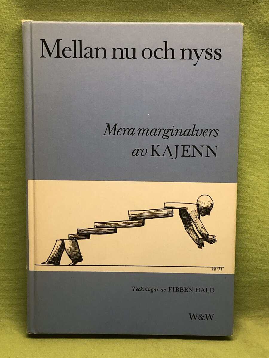 Kajenn : Mellan nu och nyss